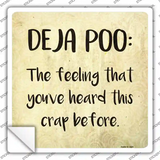 Deja Poo Definition Novelty Square Sticker Decal