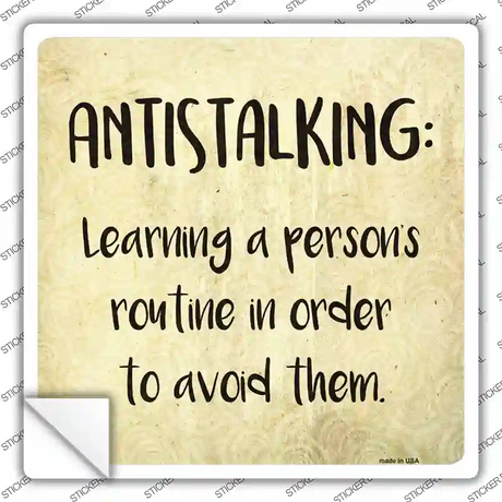 Antistalking Definition Novelty Square Sticker Decal