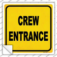 Crew Entrance Novelty Square Sticker Decal