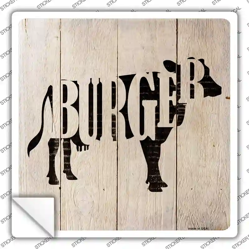 Cows Make Burgers Novelty Square Sticker Decal
