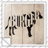 Cows Make Burgers Novelty Square Sticker Decal
