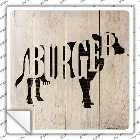 Cows Make Burgers Novelty Square Sticker Decal