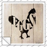 Chickens Make Eggs Novelty Square Sticker Decal