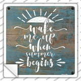When Summer Begins Novelty Square Sticker Decal
