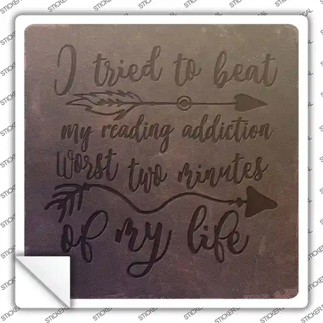 My Reading Addiction Novelty Square Sticker Decal