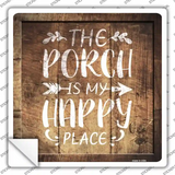 Porch Is My Happy Place Novelty Square Sticker Decal