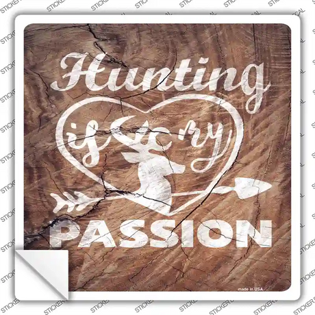 Hunting Passion Novelty Square Sticker Decal