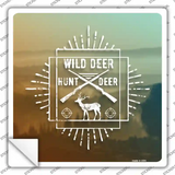 Hunt Wild Deer Novelty Square Sticker Decal