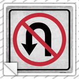 No U-Turn Novelty Square Sticker Decal