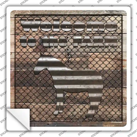 Welcome To The Farm Corrugated Horse Novelty Square Sticker Decal