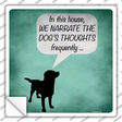 Dogs Thoughts Novelty Square Sticker Decal