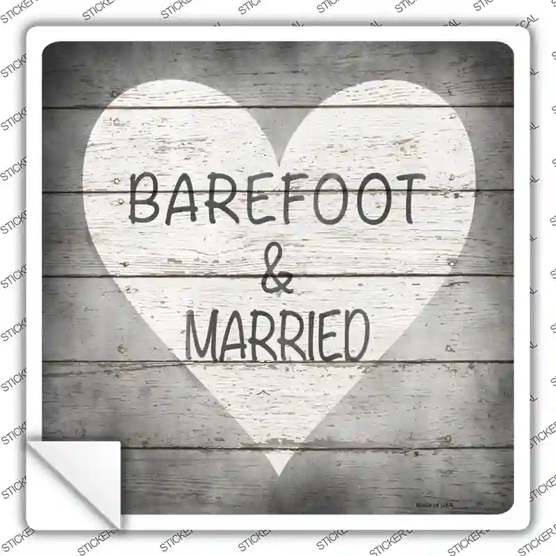 Barefoot and Married Novelty Square Sticker Decal
