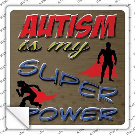 Autism Super Power Novelty Square Sticker Decal