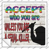 Accept Who You Are Novelty Square Sticker Decal