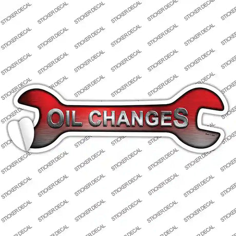 Oil Changes Novelty Wrench Sticker Decal
