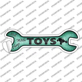 Still Plays With Toys Novelty Wrench Sticker Decal