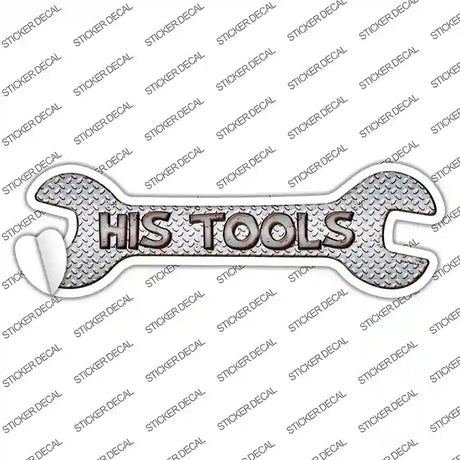 His Tools Novelty Wrench Sticker Decal