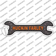 Huckin Farley Novelty Wrench Sticker Decal