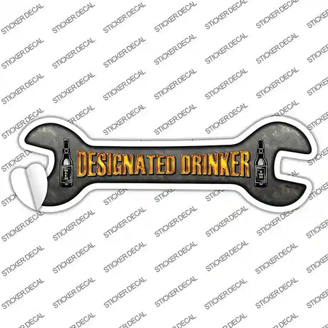 Designated Drinker Novelty Wrench Sticker Decal