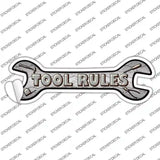 Tool Rules Novelty Wrench Sticker Decal