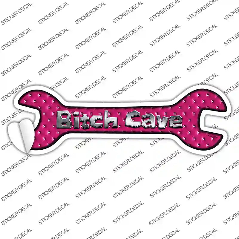 Bitch Cave Novelty Wrench Sticker Decal