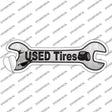 Used Tires Novelty Wrench Sticker Decal