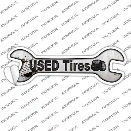 Used Tires Novelty Wrench Sticker Decal
