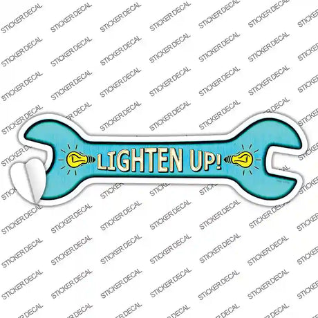 Lighten Up Novelty Wrench Sticker Decal