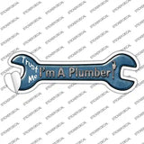 Im A Plumber Novelty Wrench Sticker Decal