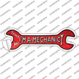 Im A Mechanic Novelty Wrench Sticker Decal