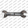 Built Not Bought Novelty Wrench Sticker Decal