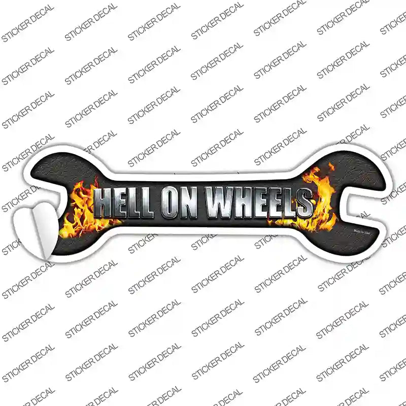 Hell On Wheels Novelty Wrench Sticker Decal