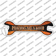 Paybacks Are A Bitch Novelty Wrench Sticker Decal