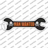 Man Wanted Novelty Wrench Sticker Decal