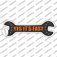 Yes Its Fast Novelty Wrench Sticker Decal