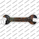 No Bums Allowed Novelty Wrench Sticker Decal