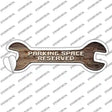 Parking Space Reserved Novelty Wrench Sticker Decal