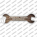 Parking Space Reserved Novelty Wrench Sticker Decal