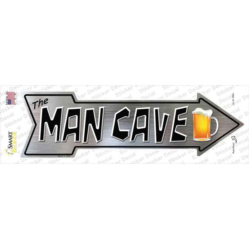 The Man Cave Novelty Arrow Sticker Decal