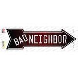 Bad Neighbor Novelty Arrow Sticker Decal