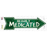 Heavily Medicated Novelty Arrow Sticker Decal