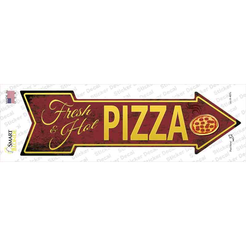 Fresh and Hot Pizza Novelty Arrow Sticker Decal
