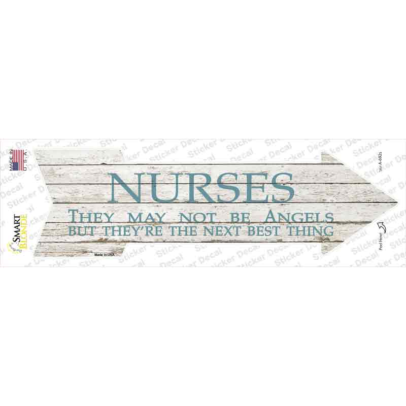 Nurses May Not Be Angels Novelty Arrow Sticker Decal