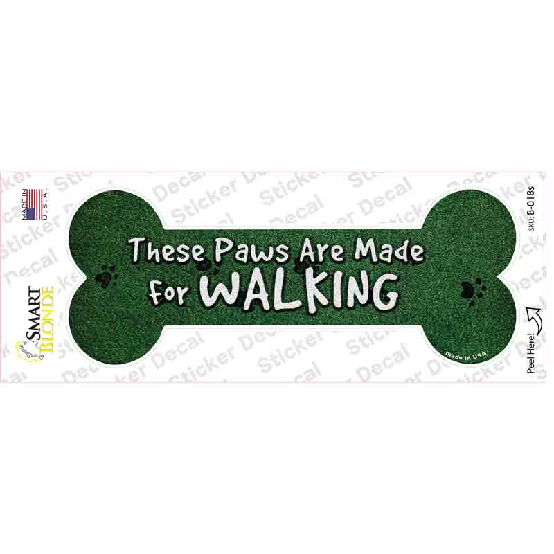 Paws Are For Walking Novelty Bone Sticker Decal