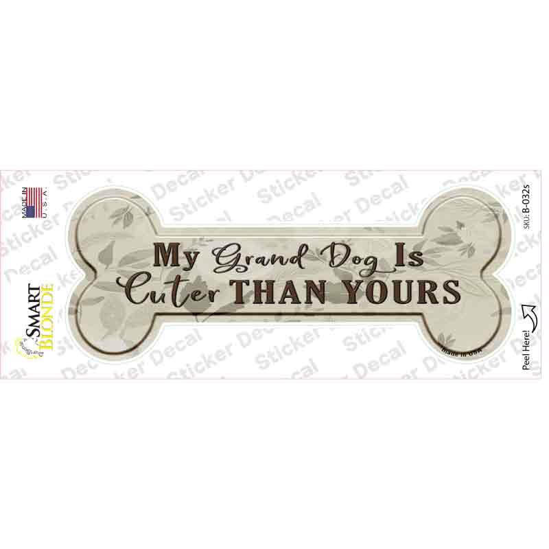 Dog Is Cuter Than Yours Novelty Bone Sticker Decal