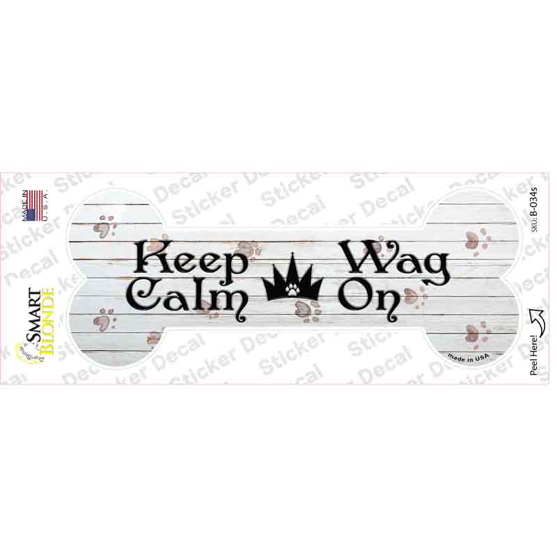 Keep Calm Wag On Novelty Bone Sticker Decal