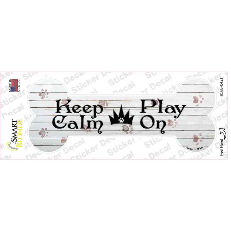Keep Calm Play On Novelty Bone Sticker Decal