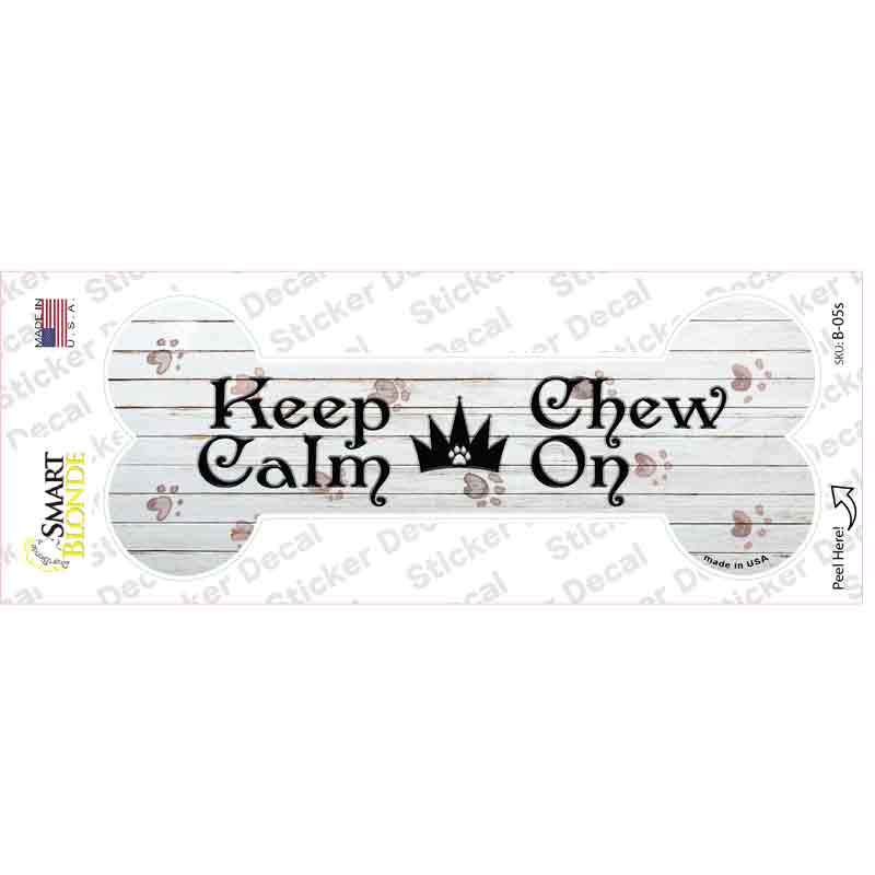 Keep Calm Chase On Novelty Bone Sticker Decal