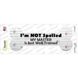 Im Not Spoiled Novelty Bone Sticker Decal