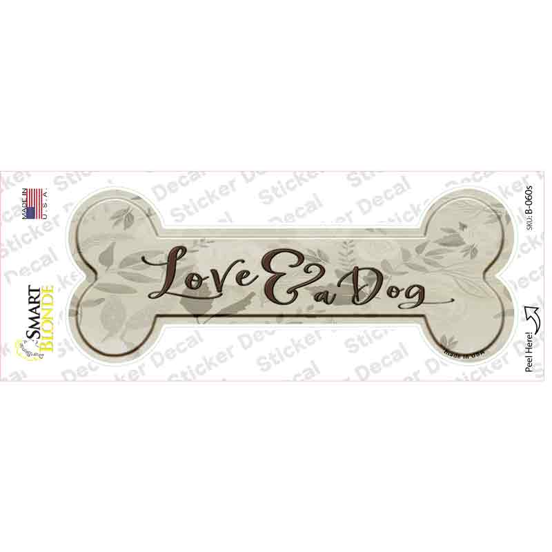 Love and a Dog Novelty Bone Sticker Decal